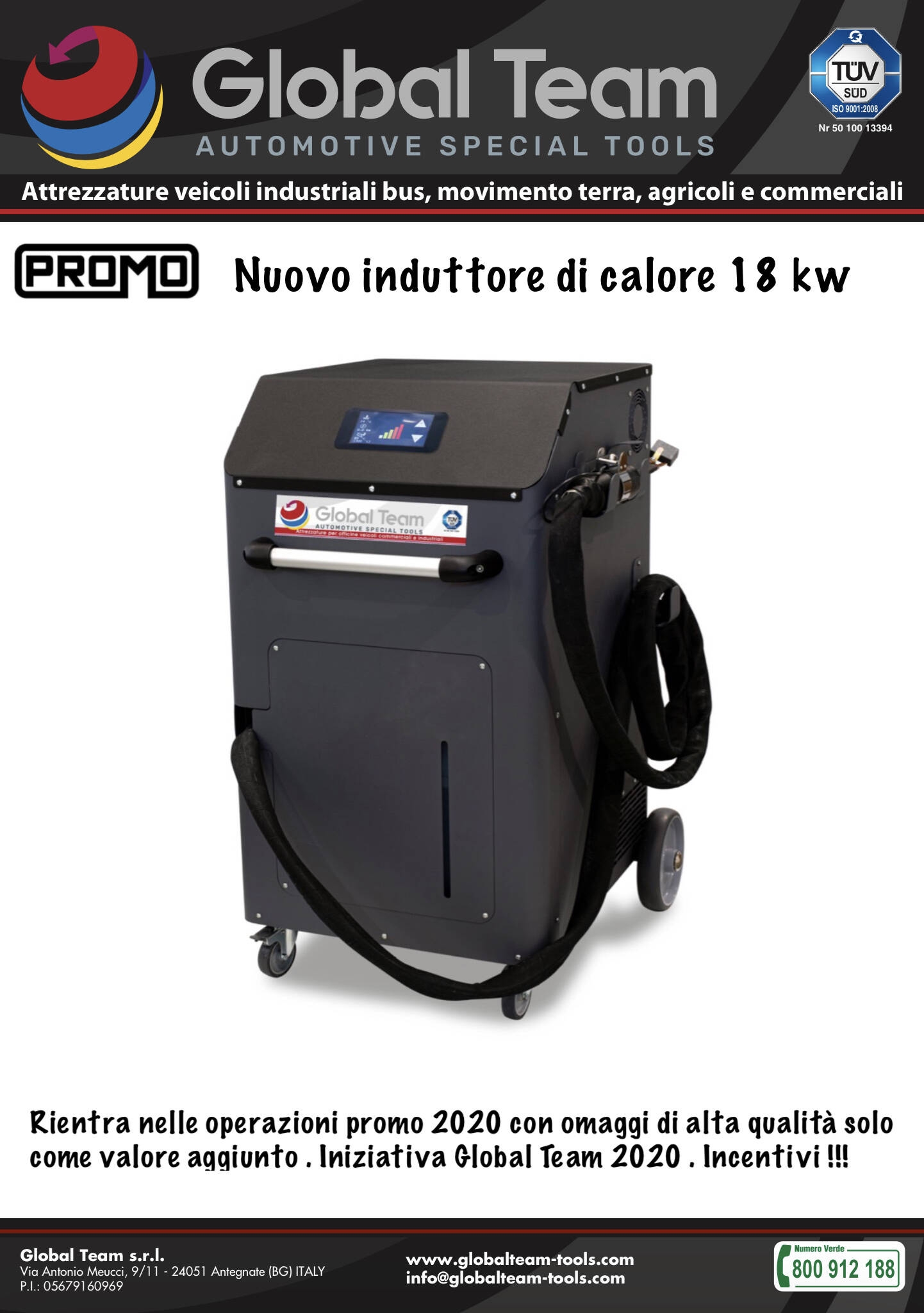 Promuoviamo nuovo induttore 18 kw potenziato cin nuova linea estetica in modalità omaggio a valore aggiunto incentivo , no extra  prezzo 